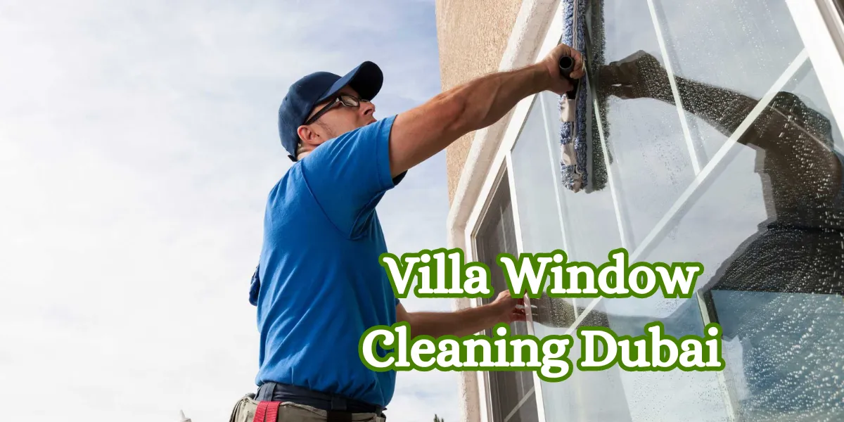 Villa Window Cleaning Dubai