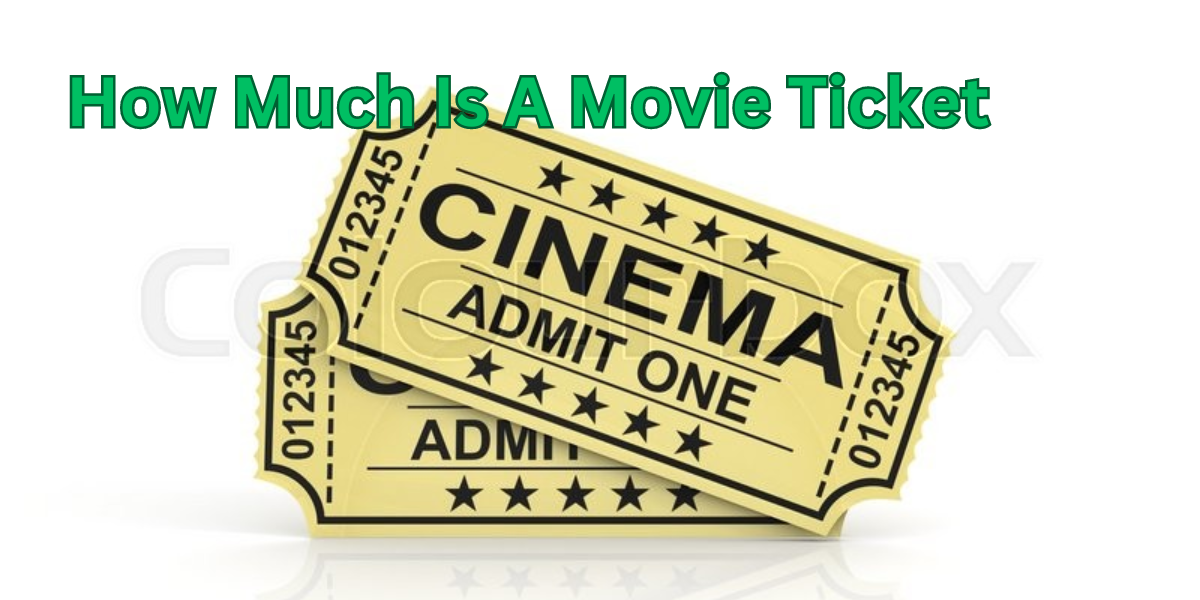 how much is a movie ticket