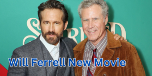 will ferrell new movie